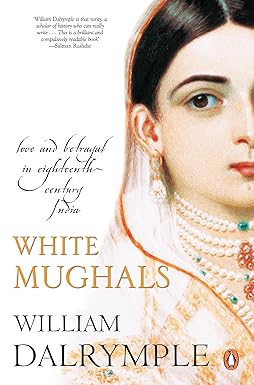 White Mughals by William Dalrymple (Paperback, English)
