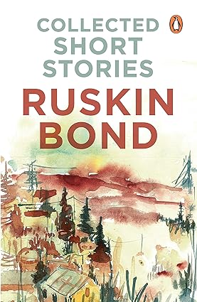 Collected Short Stories - Ruskin Bond by Ruskin Bond (Paperback, English)