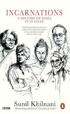 Incarnations : A History Of India In 50 Lives by  Sunil Khilnani (Paperback, English)