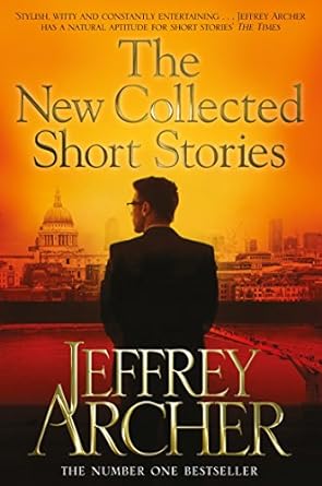 Collected Short Stories Jeffrey Archer by Jeffrey Archer (Paperback, English)