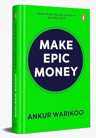 Make Epic Money by Ankur Warikoo (English, Hardcover)
