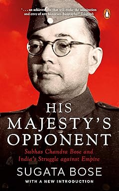 His Majesty's Opponent by Sugata Bose (Paperback, English)