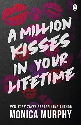 Million Kisses In Your Lifetime by Monica Murphy (Paperback, English)